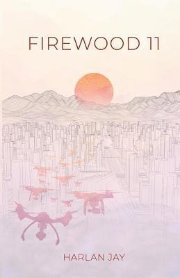 Harlan Jay, Josiah Davis - Firewood 11, Häftad