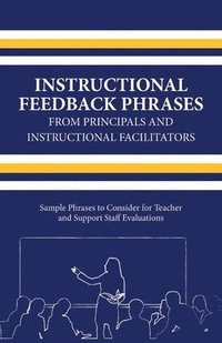 bokomslag Instructional Feedback Phrases from Principals & Instructional Facilitators