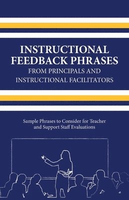 Instructional Feedback Phrases from Principals & Instructional Facilitators 1