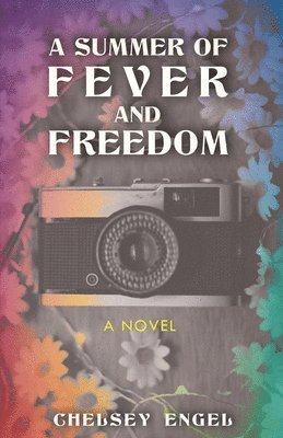A Summer of Fever and Freedom 1