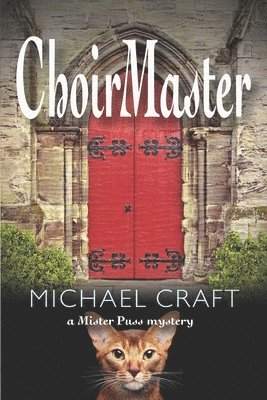 bokomslag ChoirMaster: A Mister Puss Mystery