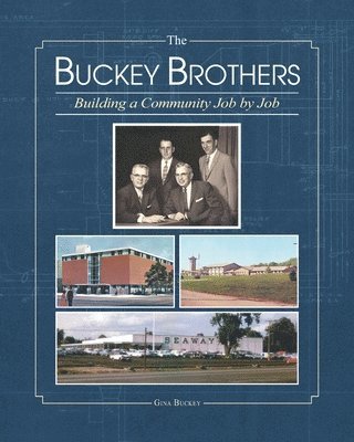 The Buckey Brothers: Building a Community Job by Job 1