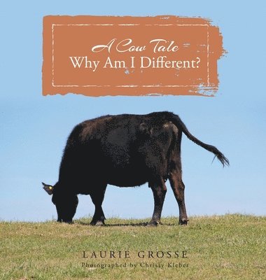 Laurie Grosse - Cow Tale, Inbunden