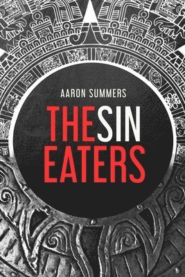Aaron Summers - Sin Eaters, Häftad