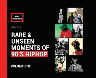 bokomslag Rare & Unseen Moments of 90's Hiphop