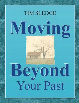 bokomslag Moving Beyond Your Past