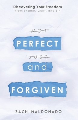 Perfect and Forgiven 1