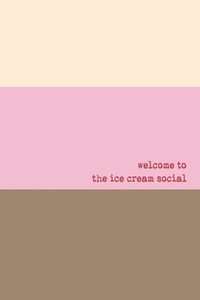 bokomslag Welcome To The Ice Cream Social