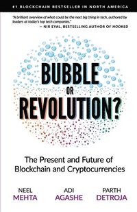 bokomslag Blockchain Bubble or Revolution: The Future of Bitcoin, Blockchains, and Cryptocurrencies