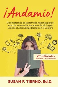 bokomslag Andamio! El compromiso de las familias hispanas para el exito de los estudiantes aprendiendo ingles usando el Aprendizaje Basado en el Cerebro
