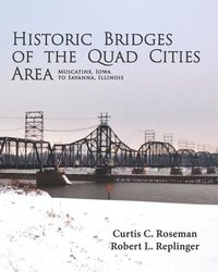 bokomslag Historic Bridges of the Quad Cities Area
