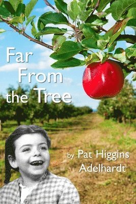 Far From the Tree: A Memoir 1