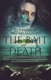 bokomslag The Bait Of Death