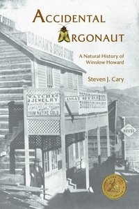 bokomslag Accidental Argonaut: A Natural History of Winslow Howard