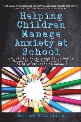 Colleen Renee Wildenhaus - Helping Children Manage Anxiety at School, Häftad