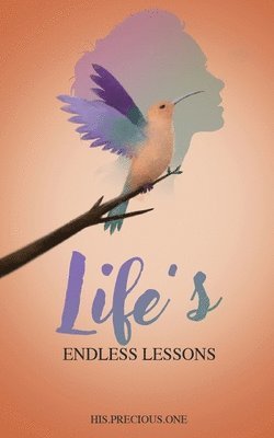 Life's Endless Lesons 1