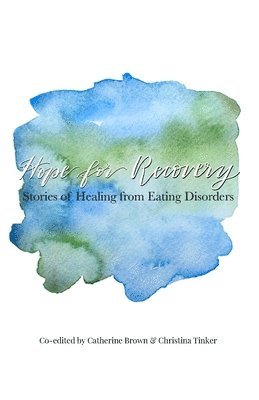 Christina Tinker, Catherine Brown - Hope for Recovery, Häftad