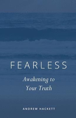 Fearless: Awakening to Your Truth