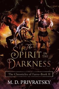 bokomslag The Chronicles of Farro: The Spirit in the Darkness