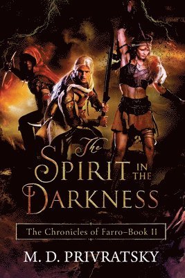 The Chronicles of Farro: The Spirit in the Darkness 1