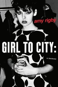 bokomslag Girl To City