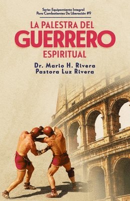 La Palestra del Guerrero Espiritual. 1