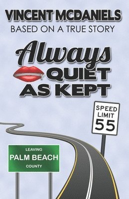 Vincent McDaniels - Always Quiet As Kept, Häftad