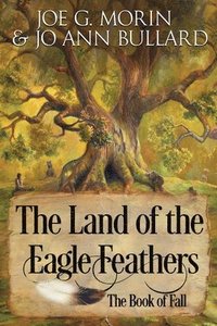 bokomslag The Land of the Eagle Feathers: The Book of Fall