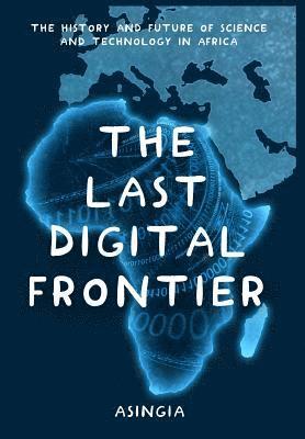 The Last Digital Frontier 1