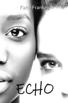 Katie Frankey - Echo, Häftad
