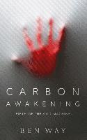 bokomslag Carbon Awakening: Birth Of The God Machine