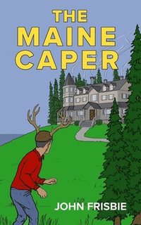 bokomslag The Maine Caper