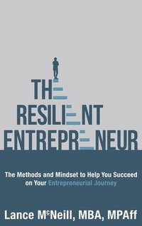 bokomslag The Resilient Entrepreneur