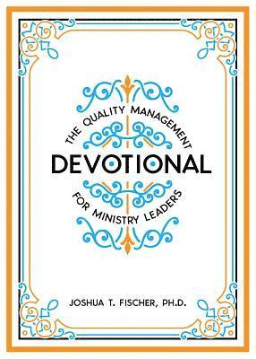 The Quality Management Devotional for Ministry Leaders 1