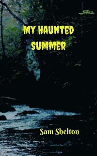bokomslag My Haunted Summer