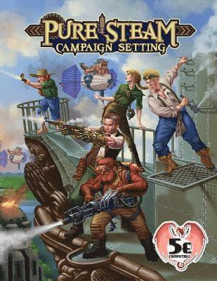 bokomslag Pure Steam Campaign Setting 5e