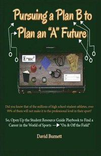 bokomslag Pursuing a Plan B to Plan an "A" Future