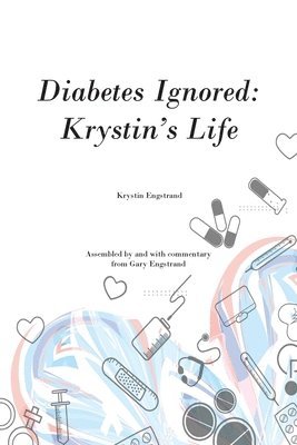 bokomslag Diabetes Ignored: Krystin's Life