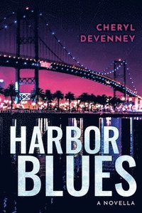 bokomslag HARBOR BLUES a novella