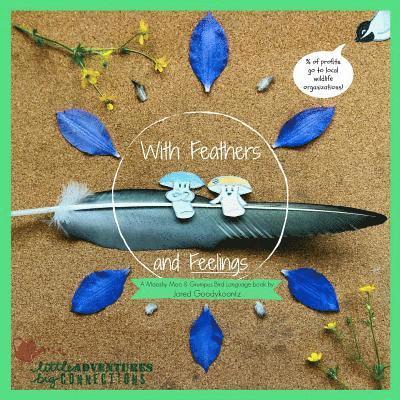 With Feathers and Feelings 1