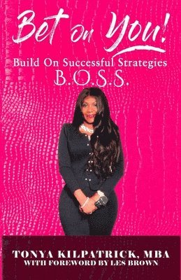 Tonya Kilpatrick Mba - Bet on You!, Häftad