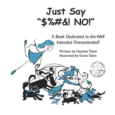 Heather Lynn Tobin - Just Say "$%#&! NO!", Häftad