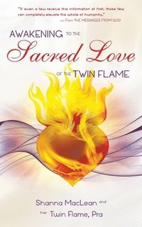 bokomslag Awakening to the Sacred Love of the Twin Flame