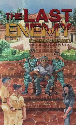 Dan E Hendrickson - Last Enemy, Inbunden