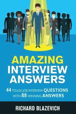 Amazing Interview Answers 1