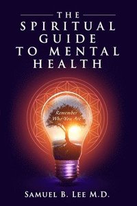 bokomslag The Spiritual Guide to Mental Health