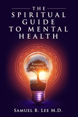 The Spiritual Guide to Mental Health 1