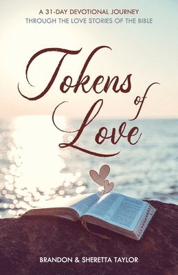 Brandon Taylor, Sheretta Taylor - Tokens of Love, Häftad