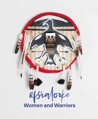 bokomslag Apsaalooke Women And Warriors
