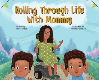 Rolling Through Life With Mommy 1